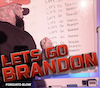 Thumbnail for Let's Go Brandon! Forgiato Blow