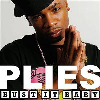 Thumbnail for Plies - Bust it Baby Part 2 featuring Neyo