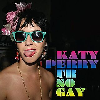 Thumbnail for U R So Gay Katy Perry