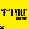 Thumbnail for F#*@ You Cee Lo Green (Short Version)